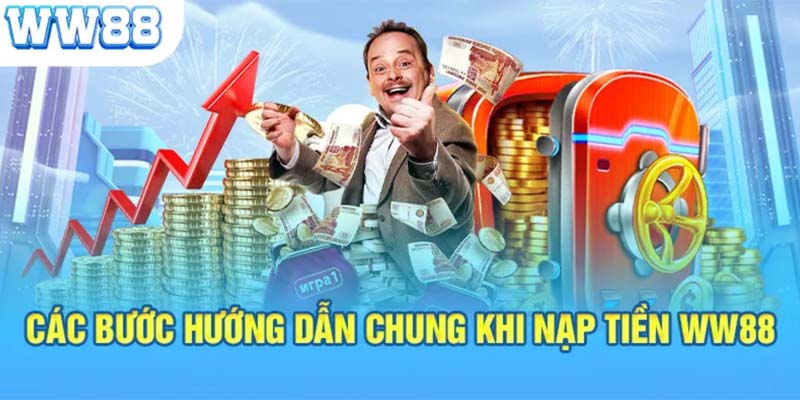 Cách nạp tiền tại ww88 được thực hiện rất đơn giản