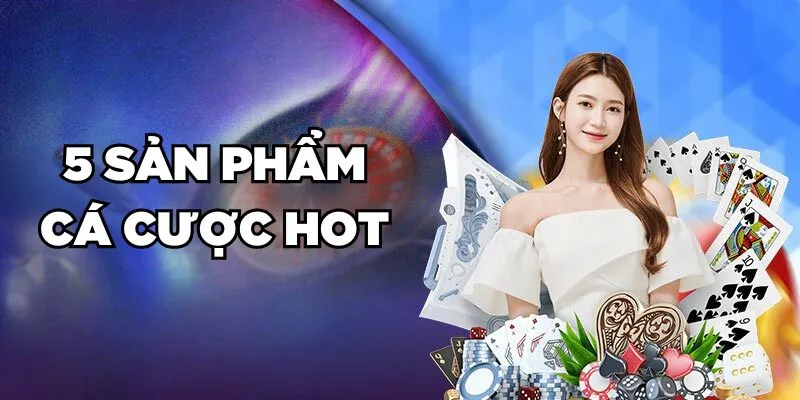Sự đa dạng về dịch vụ sản phẩm cá cược được các hội viên đánh giá rất cao